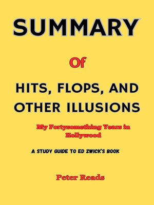 cover image of SUMMARY    of   HITS, FLOPS, AND OTHER ILLUSIONS